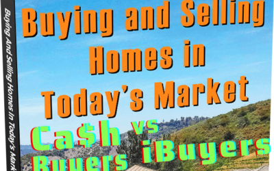 CASH OFFERS and iBUYERS:  the Good, the Bad, and the we buy Ugly